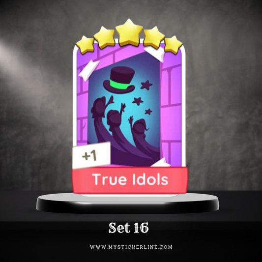 Set 16 - True Idols